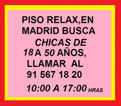 BUSCO CHICA PARA PISO RELAX EN MRO VALDEACEDERAS ADRID ZONA