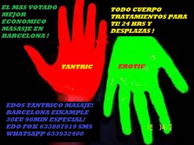 MASAJES TANTRA ! EDOFOX 633932400 WHATSAPP ! 30EU 90MIN !