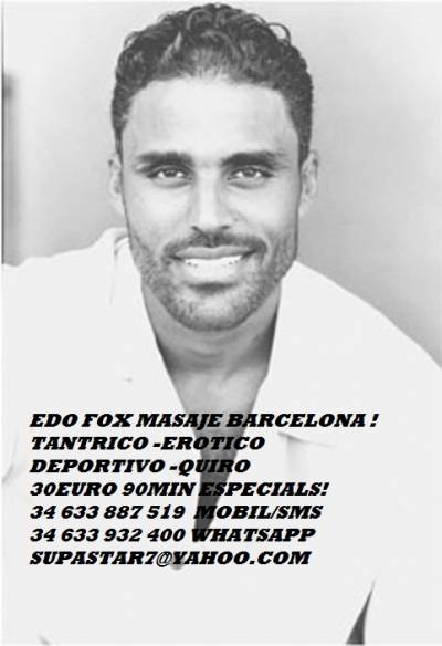 MASAJE CON EDO FOX ! 30EU 90MIN ! DRASSANES METRO BARCELONA