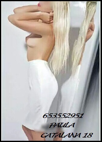PAULA CATALANA 19 AÑOS RUBIA TE ESPERO EN BARBERA