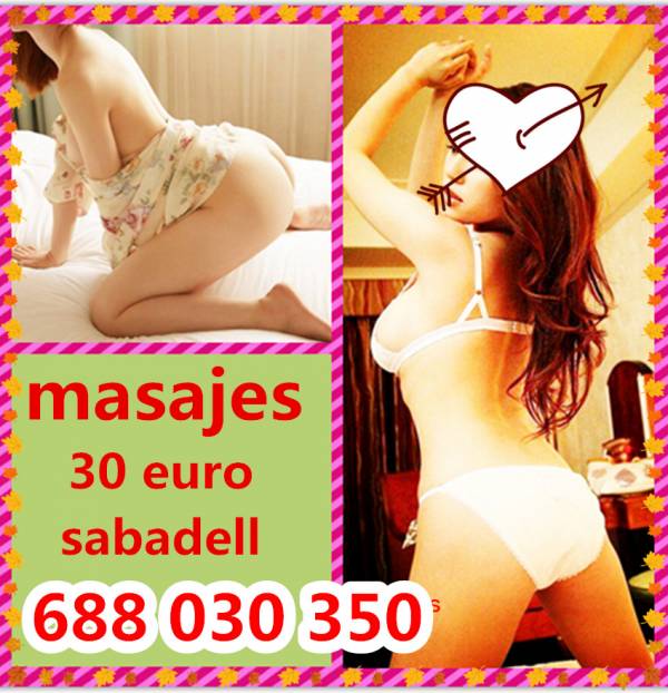 SABADELL NUEVA CHICAS MASAJES TODOS 24H 688030350