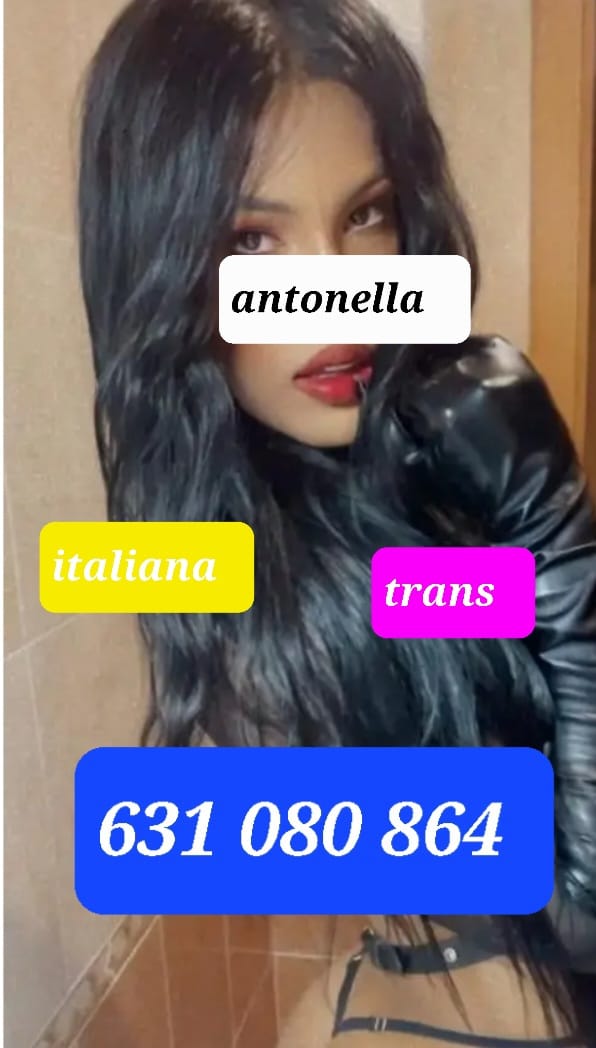 Trans Anttonela vicioso 24hras italiana