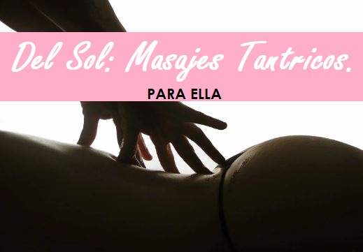 Del Sol: Masajes Tantricos