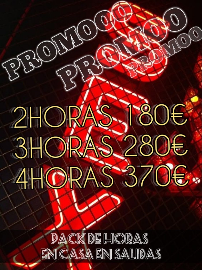 PROMO EN CASA Y SALIDAS 2HORAS 180€ 3HORAS 280€