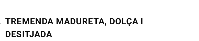 MADURETA CATALANA, DOLÇA PERÒ MOLT ENTREMALIADA