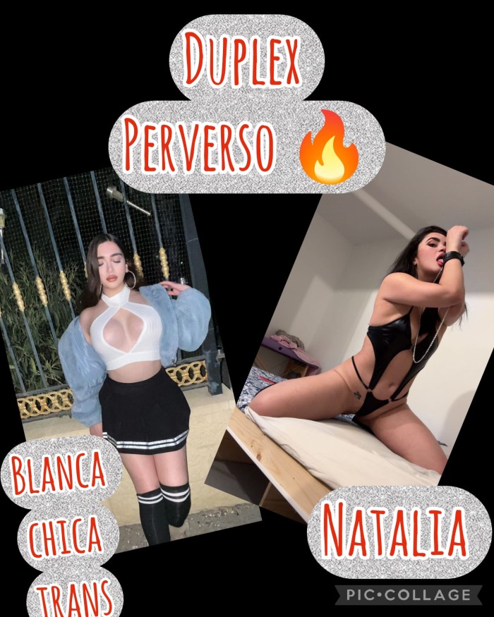 DUPLEX 90€ CHICA TRANS Y CHCA MUY CALIENTES