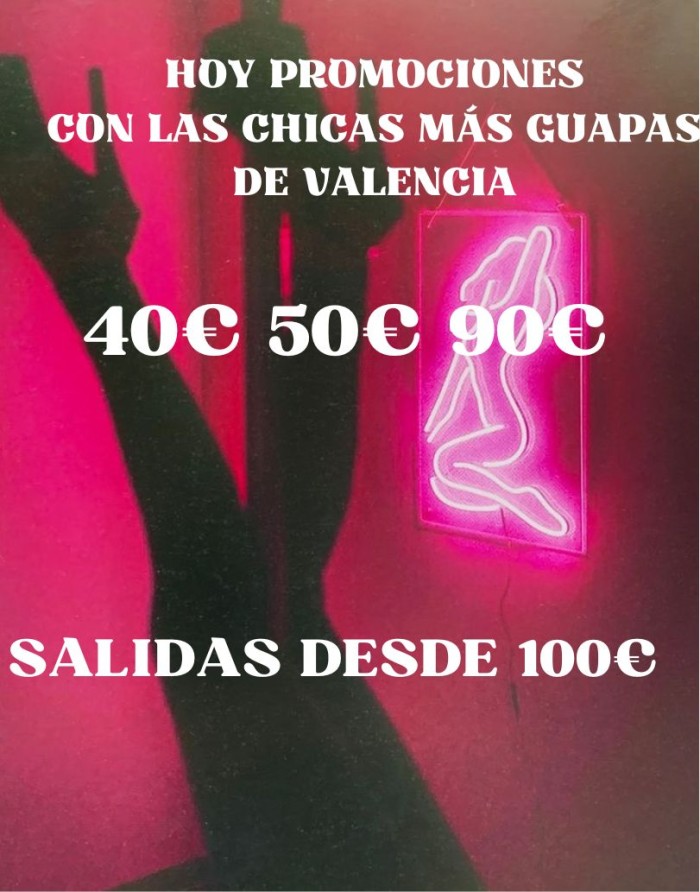 VEN Y CONOCE LAS PROMOCIONES PARA HOY 40€ 50€ 90€