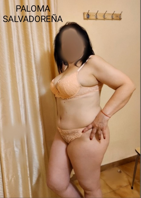 PALOMA: soy una linda Salvadoreña rellenita,elegante