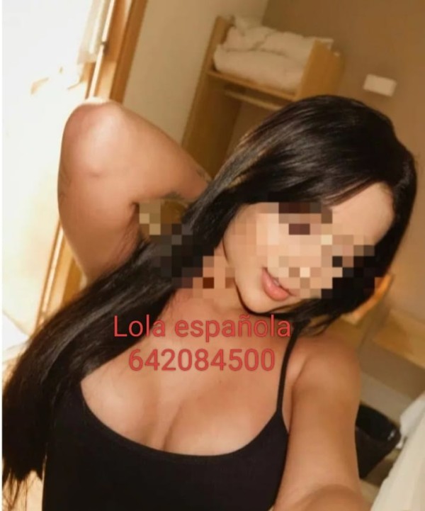 Novedad Lola española sensual y cariñosa