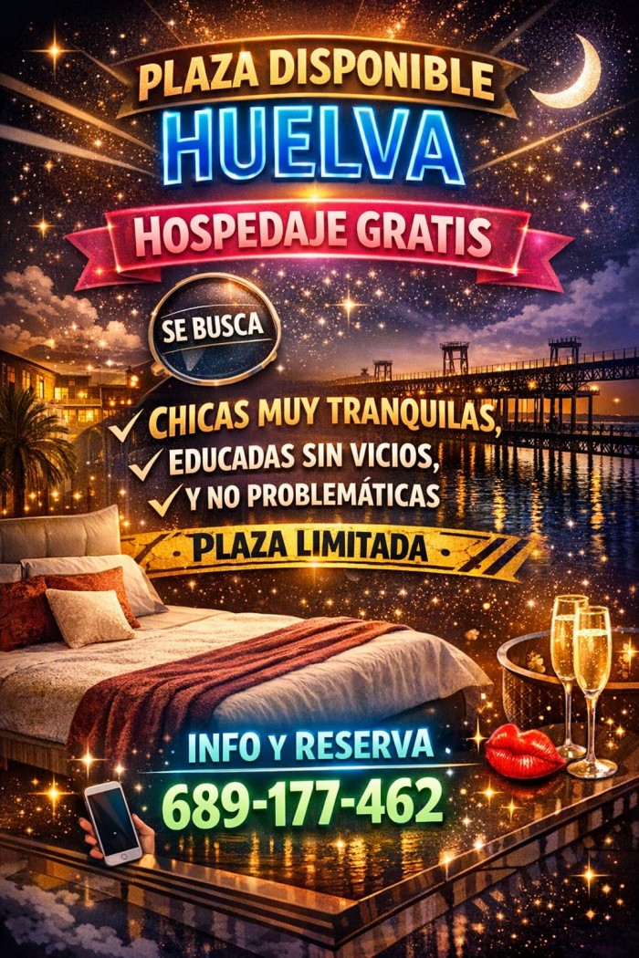 OPOTUNIDAD PARA TRABAJAR  PLAZA EN HUELVA