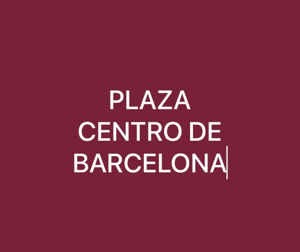 PLAZA O TURNO EN BARCELONA