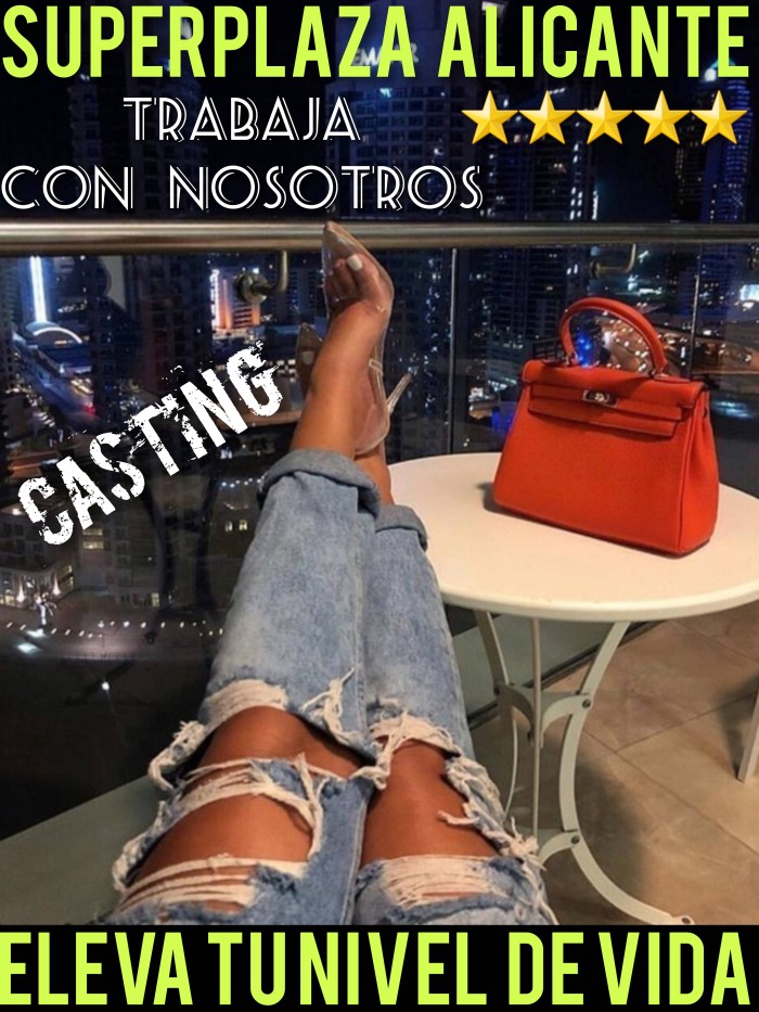 SUPERPLAZA ESCORTS TARIFAS ALTAS ALICANTE.  ABIERTO CASTING