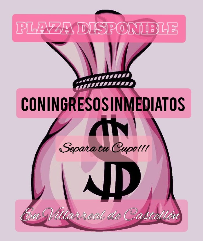 PLAZA DISPONIBLE CON ALTOS INGRESOS