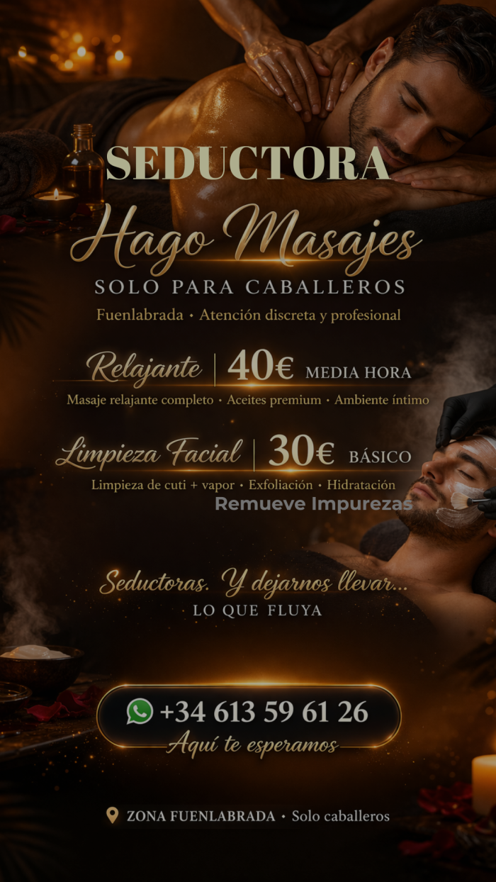 alivia tu cuerpo. Déjate seducir con mis manos