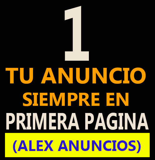 TU ANUNCIO SIEMPRE EN PRIMERA PAGINA!