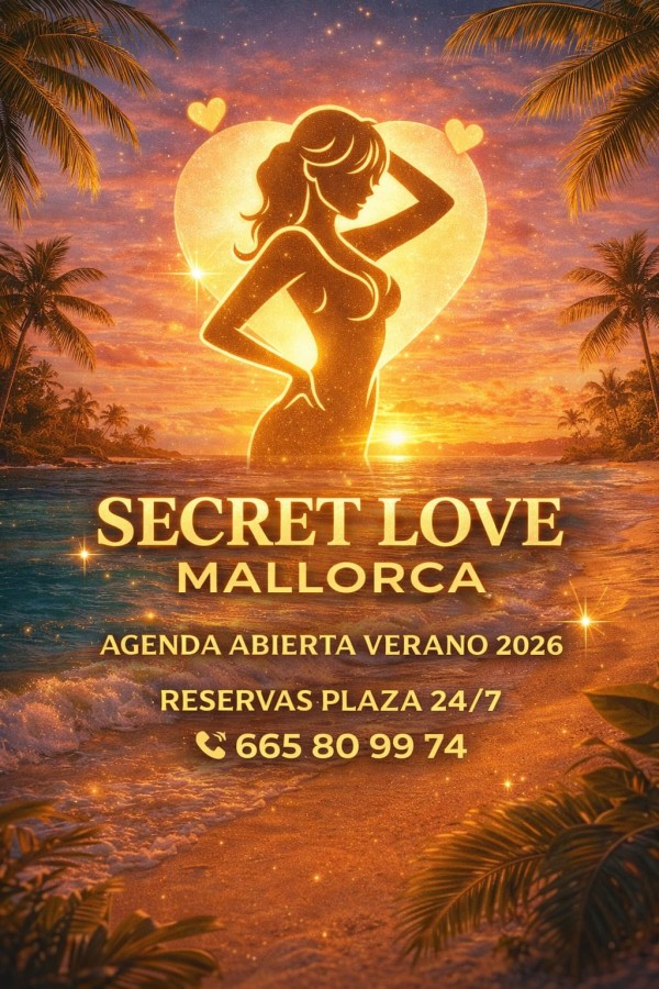 EN SECRET LOVE MALLORCA PLAZA DISPONIBLE 24/7 ALQUILER X HORAS PAREJAS