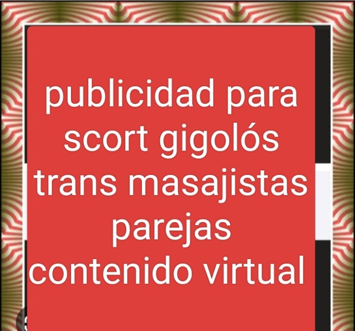 Publicidad para scort gigolós trans masajistas