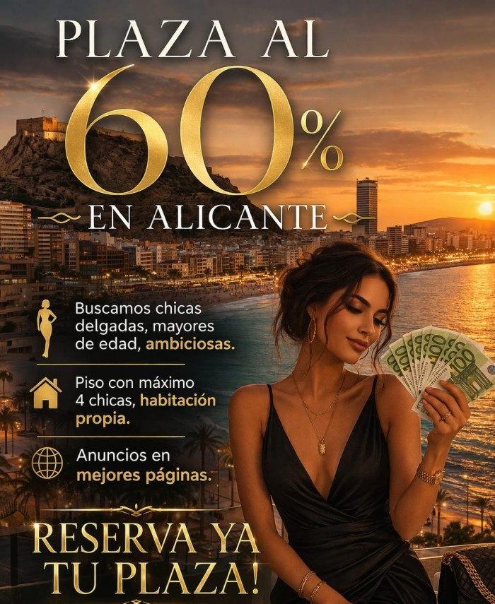 SE OFRECE PLAZA EN ALICANTE AL 60 PARA TI