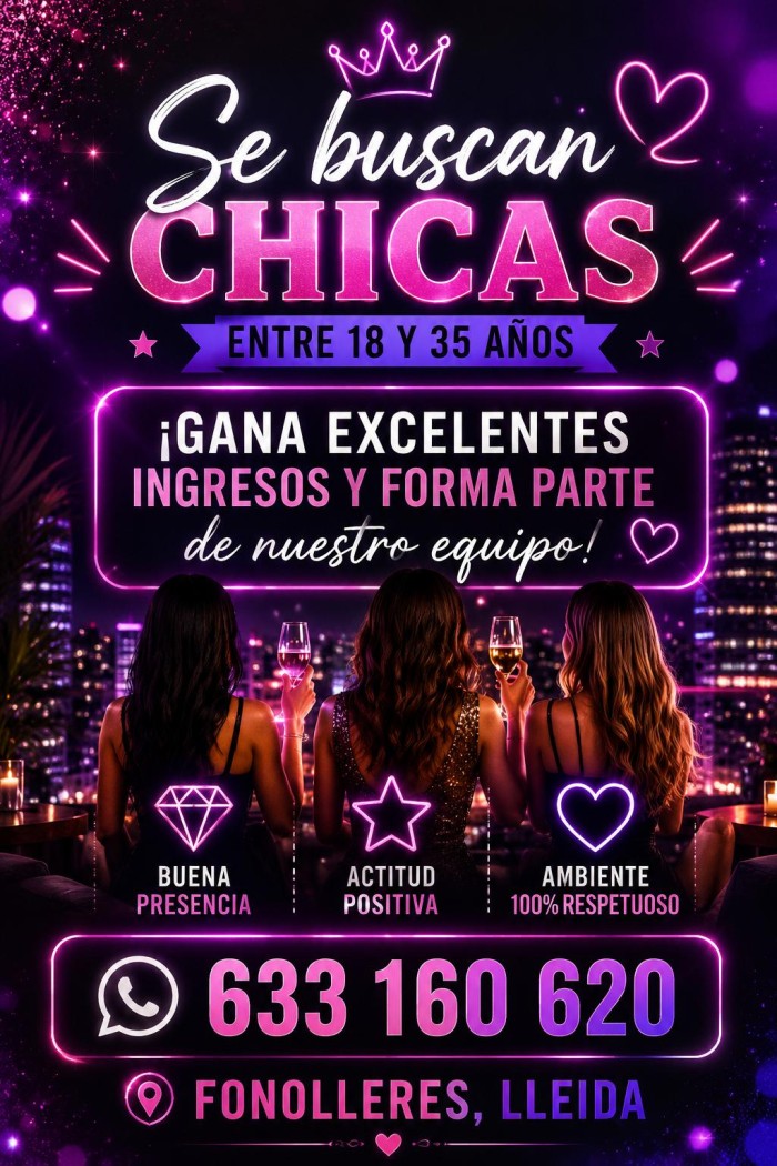 EN FONOLLERES SE BUSCAN CHICAS.. ¡GANA EXCELENTES INGRESOS!