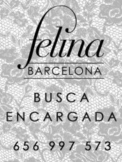 SE NECESITA ENCARGADA PARA FELINA BARCELONA