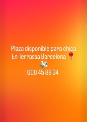 PLAZA DISPONIBLE PARA CHICA EN TERRASSA BCN