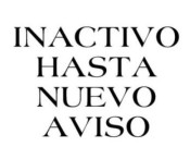 NO DISPONIBLE HASTA NUEVO AVISO