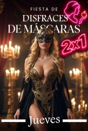2X1  TODO LOS JUEVES FIESTA DE DISFRACES
