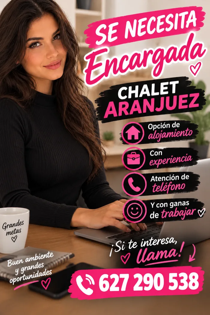 *SE PRECISA ENCARGADA PARA CHALET ARANJUEZ *